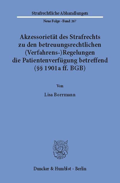 Akzessorietät des Strafrechts zu den betreuungsrechtlichen (Verfahrens-)Regelungen die Patientenverfügung betreffend ( 1901a ff. BGB). main product photo