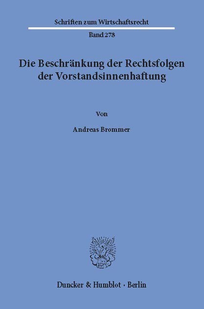 Die Beschränkung der Rechtsfolgen der Vorstandsinnenhaftung. main product photo