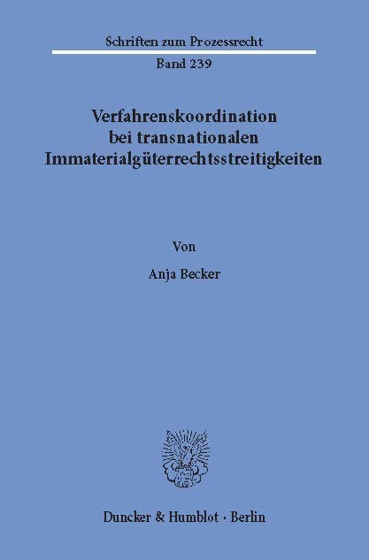 Verfahrenskoordination bei transnationalen Immaterialgüterrechtsstreitigkeiten. main product photo