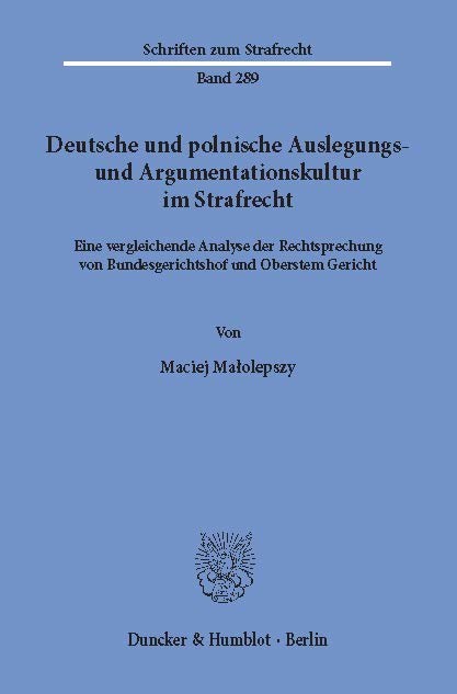 Deutsche und polnische Auslegungs- und Argumentationskultur im Strafrecht. main product photo