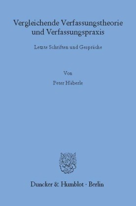 Vergleichende Verfassungstheorie und Verfassungspraxis.