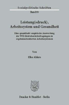Leistung(sdruck), Arbeitssystem und Gesundheit.