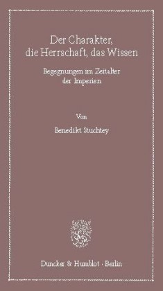 Der Charakter, die Herrschaft, das Wissen.