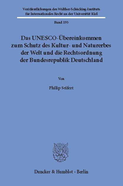 Das UNESCO-Übereinkommen zum Schutz des Kultur- und Naturerbes der Welt und die Rechtsordnung der Bundesrepublik Deutschland. main product photo