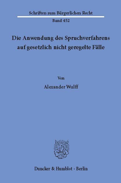 Die Anwendung des Spruchverfahrens auf gesetzlich nicht geregelte Fälle. main product photo