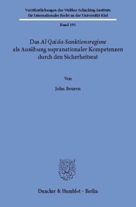 Das Al Qaida-Sanktionsregime als Ausübung supranationaler Kompetenzen durch den Sicherheitsrat.