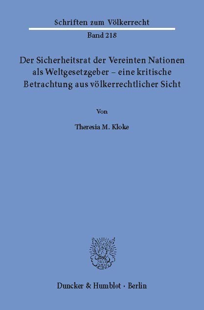 Der Sicherheitsrat der Vereinten Nationen als Weltgesetzgeber - eine kritische Betrachtung aus völkerrechtlicher Sicht. main product photo