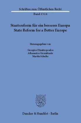 Staatsreform für ein besseres Europa / State Reform for a Better Europe.
