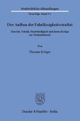 Der Aufbau der Fahrlässigkeitsstraftat.