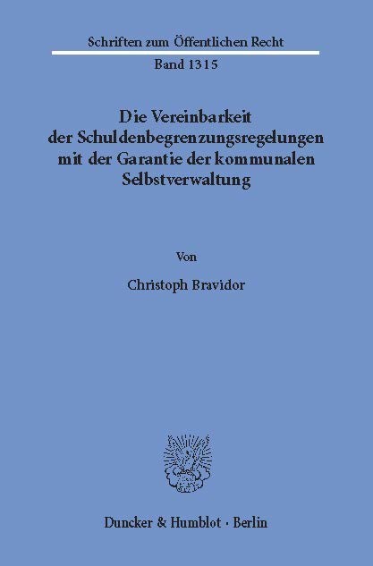 Die Vereinbarkeit der Schuldenbegrenzungsregelungen mit der Garantie der kommunalen Selbstverwaltung. main product photo