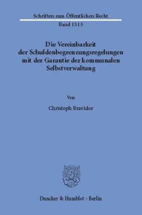 Die Vereinbarkeit der Schuldenbegrenzungsregelungen mit der Garantie der kommunalen Selbstverwaltung.