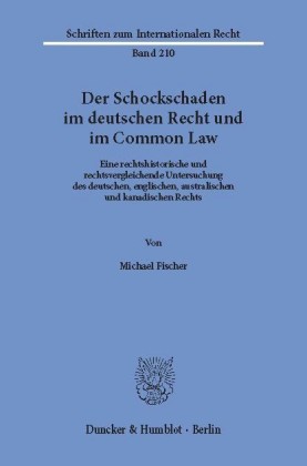 Der Schockschaden im deutschen Recht und im Common Law.