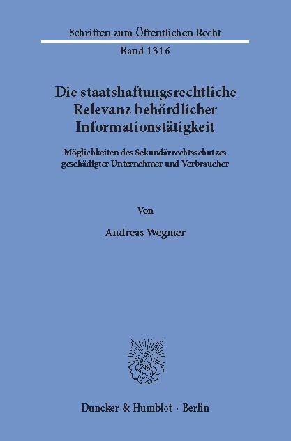 Die staatshaftungsrechtliche Relevanz behördlicher Informationstätigkeit. main product photo