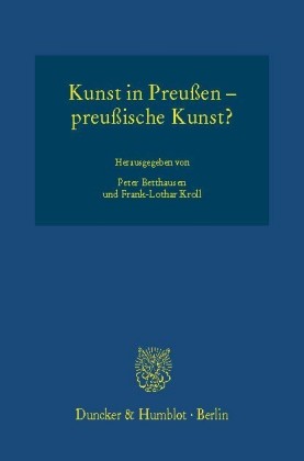 Kunst in Preußen - preußische Kunst?