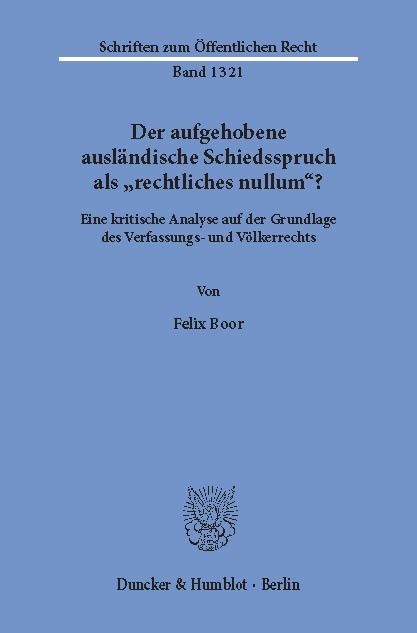 Der aufgehobene ausländische Schiedsspruch als "rechtliches nullum"? main product photo