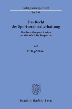 Das Recht der Sportveranstalterhaftung.