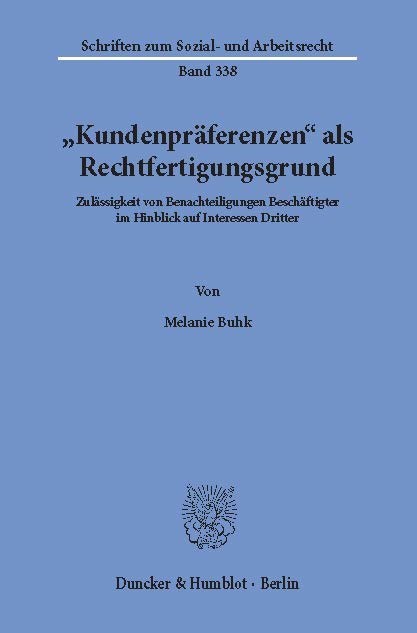 "Kundenpräferenzen" als Rechtfertigungsgrund. main product photo