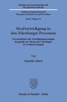 Strafverteidigung in den Nürnberger Prozessen.