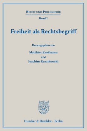 Freiheit als Rechtsbegriff.