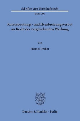 Rufausbeutungs- und Herabsetzungsverbot im Recht der vergleichenden Werbung.