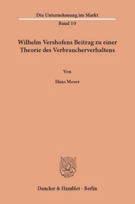Wilhelm Vershofens Beitrag zu einer Theorie des Verbraucherverhaltens.