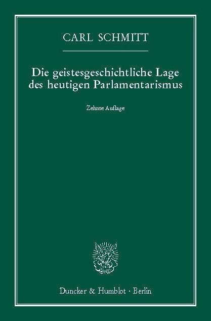 Die geistesgeschichtliche Lage des heutigen Parlamentarismus. main product photo