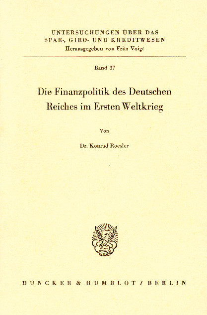 Die Finanzpolitik des Deutschen Reiches im Ersten Weltkrieg. main product photo