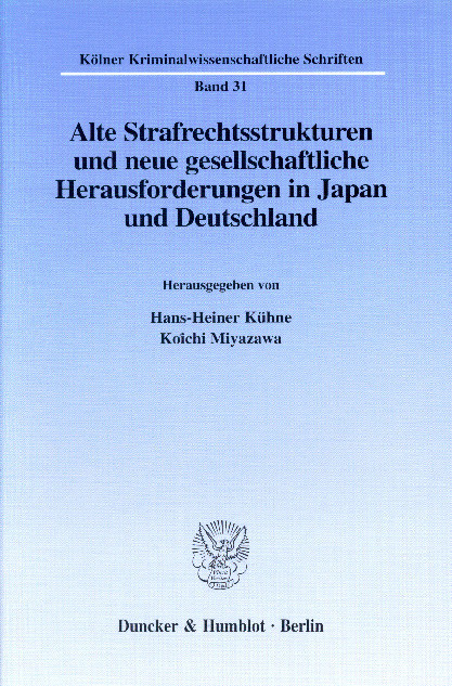 Alte Strafrechtsstrukturen und neue gesellschaftliche Herausforderungen in Japan und Deutschland. main product photo