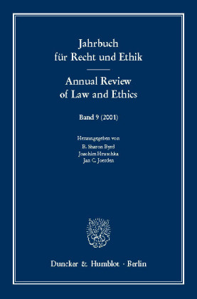 Jahrbuch für Recht und Ethik / Annual Review of Law and Ethics.