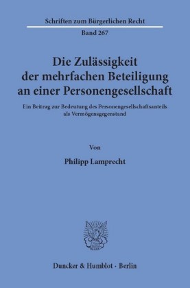 Die Zulässigkeit der mehrfachen Beteiligung an einer Personengesellschaft.