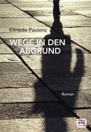Wege in den Abgrund