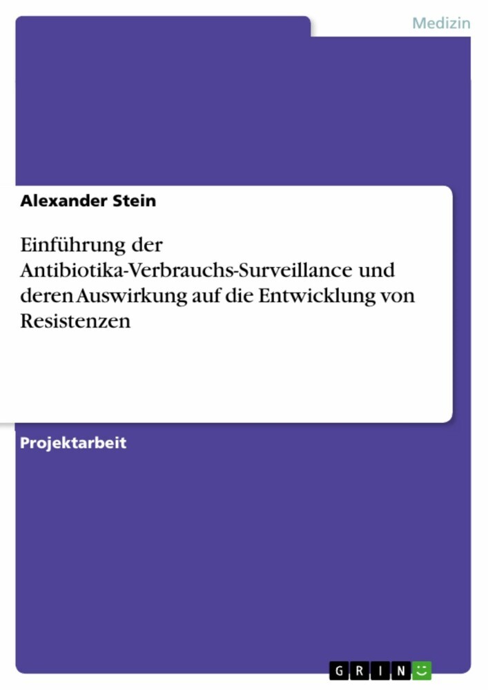 Einführung der Antibiotika-Verbrauchs-Surveillance und deren Auswirkung auf die Entwicklung von Resistenzen main product photo