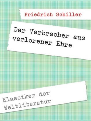 Der Verbrecher aus verlorener Ehre