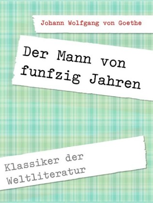 Der Mann von funfzig Jahren