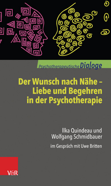 Der Wunsch nach Nähe - Liebe und Begehren in der Psychotherapie main product photo