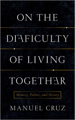 On the Difficulty of Living Together