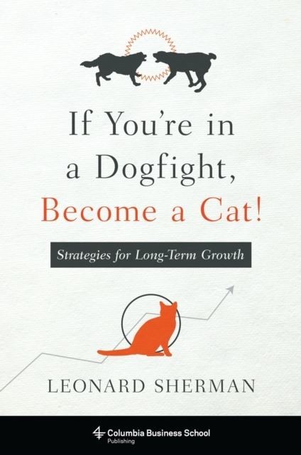 If You're in a Dogfight, Become a Cat! main product photo