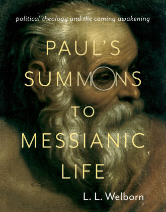 Paul's Summons to Messianic Life