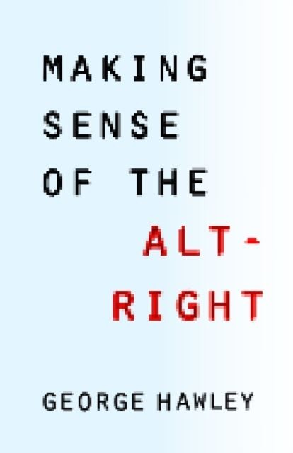 Making Sense of the Alt-Right main product photo