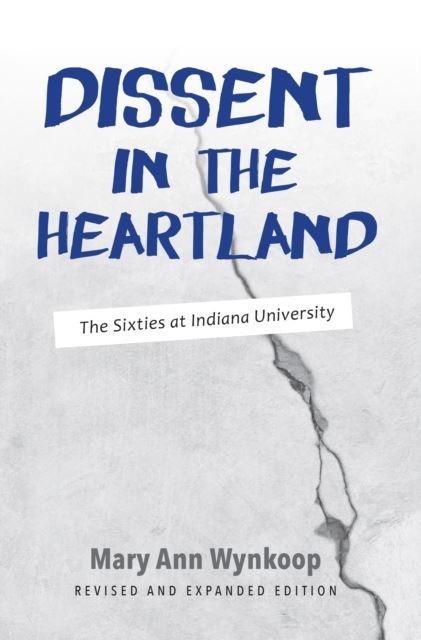 Dissent in the Heartland, Revised and Expanded Edition main product photo