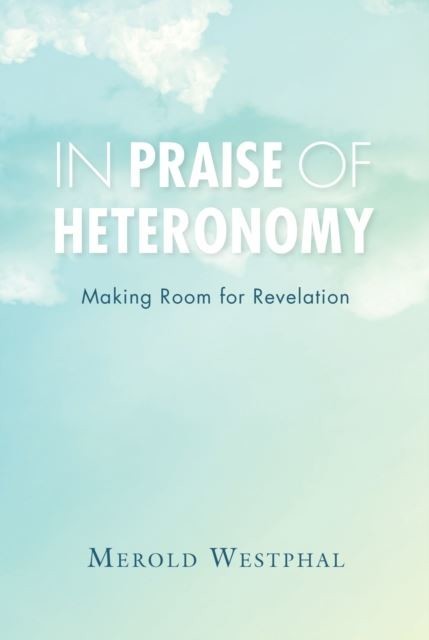In Praise of Heteronomy main product photo