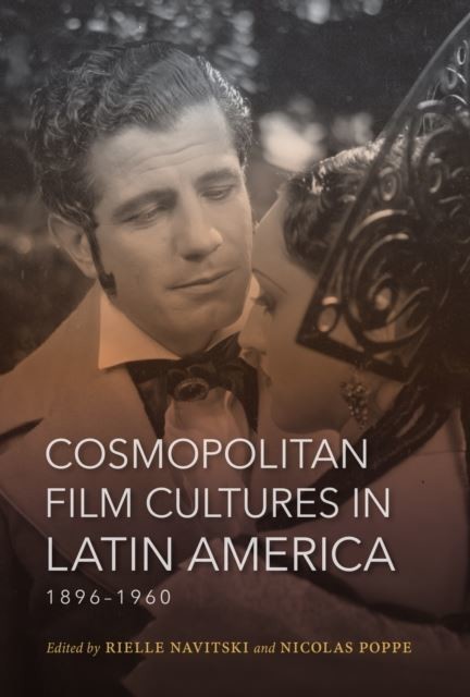 Cosmopolitan Film Cultures in Latin America, 1896-1960 main product photo
