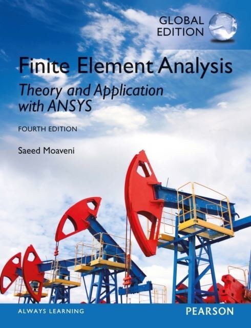 Finite Element Analysis: Theory and Application with ANSYS, Global Edition main product photo
