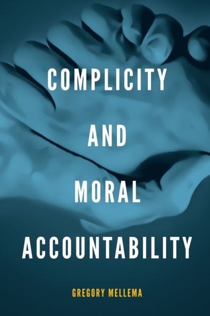 Complicity and Moral Accountability main product photo