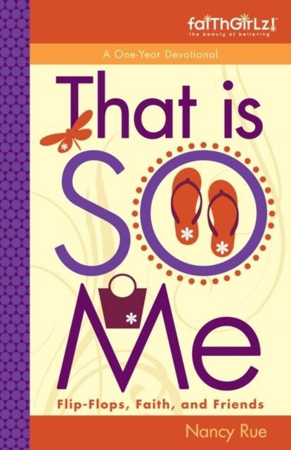 That Is SO Me: 365 Days of Devotions main product photo