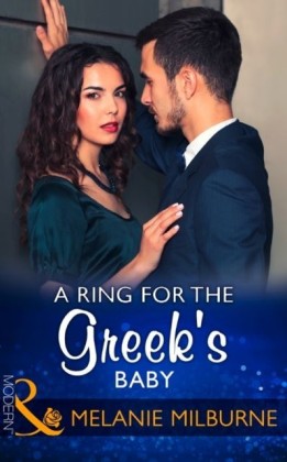 Ring For The Greek's Baby (Mills & Boon Modern) (One Night With Consequences, Book 32)