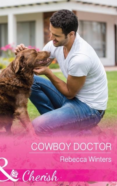 Cowboy Doctor (Mills & Boon Cherish) (Sapphire Mountain Cowboys, Book 3) main product photo