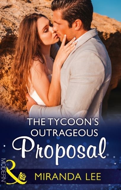 Tycoon's Outrageous Proposal (Mills & Boon Modern) (Marrying a Tycoon, Book 2) main product photo