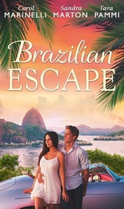 Brazilian Escape: Playing the Dutiful Wife / Dante: Claiming His Secret Love-Child (The Orsini Brothers, Book 2) / A Touch of Temptation (The Sensational Stanton Sisters, Book 2) (Mills & Boon M&B)