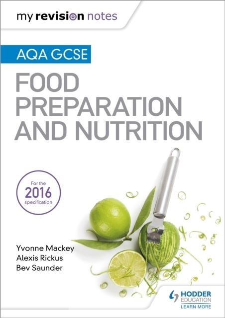 My Revision Notes: AQA GCSE Food Preparation and Nutrition main product photo